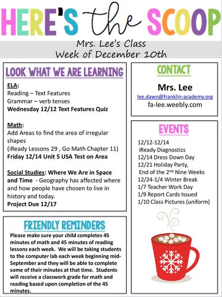 Mrs. Lee Mrs. Lee’s Class Week of December 10th fa-lee.weebly.com ELA: