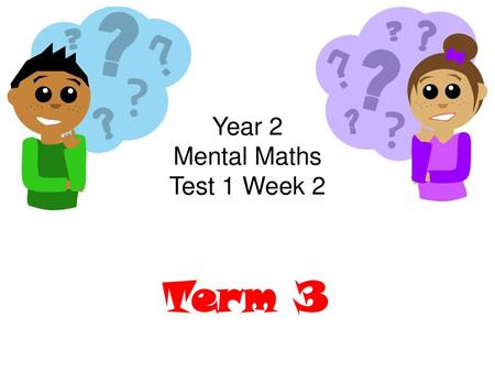 Year 2 Mental Maths Test 1 Week 2