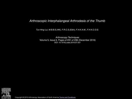 Arthroscopic Interphalangeal Arthrodesis of the Thumb