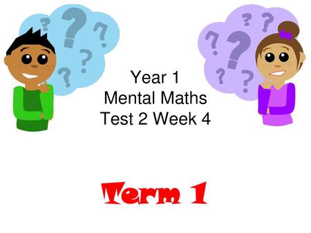 Year 1 Mental Maths Test 2 Week 4