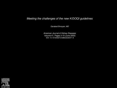 Meeting the challenges of the new K/DOQI guidelines