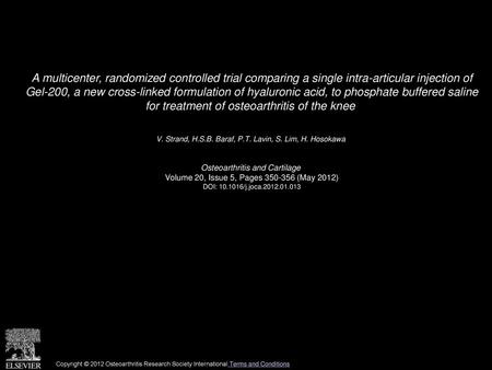 A multicenter, randomized controlled trial comparing a single intra-articular injection of Gel-200, a new cross-linked formulation of hyaluronic acid,