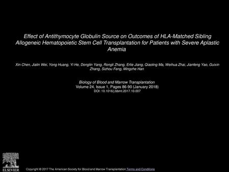 Effect of Antithymocyte Globulin Source on Outcomes of HLA-Matched Sibling Allogeneic Hematopoietic Stem Cell Transplantation for Patients with Severe.