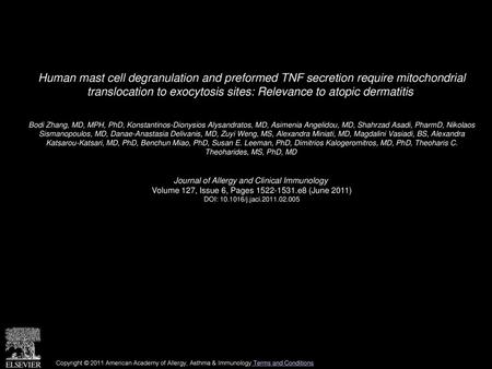 Human mast cell degranulation and preformed TNF secretion require mitochondrial translocation to exocytosis sites: Relevance to atopic dermatitis  Bodi.