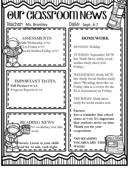 Ms. Brantley Sept. 4-7 ASSESSMENTS HOMEWORK IMPORTANT DATES.