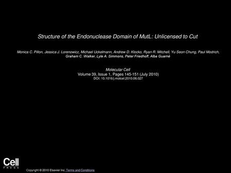 Structure of the Endonuclease Domain of MutL: Unlicensed to Cut