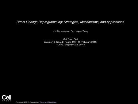 Direct Lineage Reprogramming: Strategies, Mechanisms, and Applications