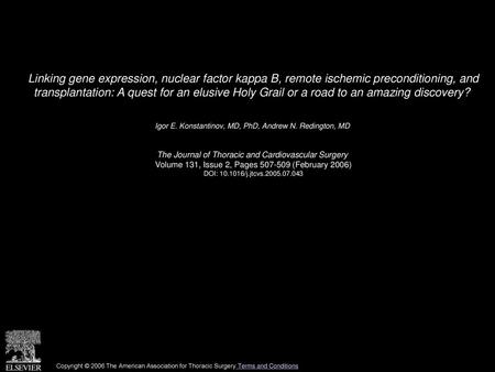 Linking gene expression, nuclear factor kappa B, remote ischemic preconditioning, and transplantation: A quest for an elusive Holy Grail or a road to.