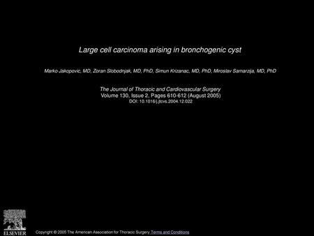 Large cell carcinoma arising in bronchogenic cyst