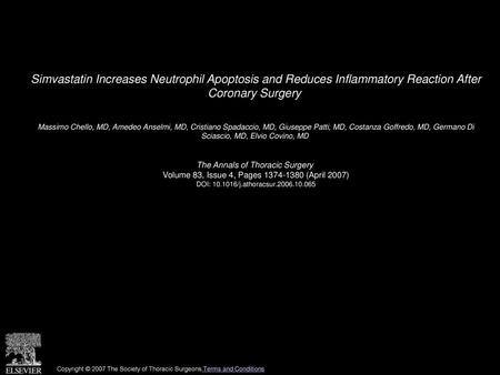 Simvastatin Increases Neutrophil Apoptosis and Reduces Inflammatory Reaction After Coronary Surgery  Massimo Chello, MD, Amedeo Anselmi, MD, Cristiano.