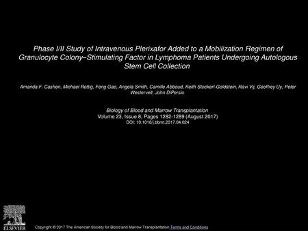 Phase I/II Study of Intravenous Plerixafor Added to a Mobilization Regimen of Granulocyte Colony–Stimulating Factor in Lymphoma Patients Undergoing Autologous.