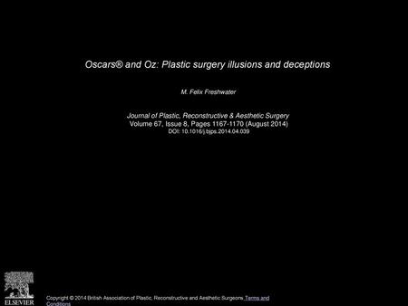 Oscars® and Oz: Plastic surgery illusions and deceptions