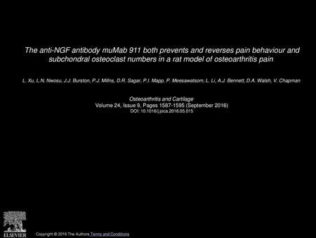 The anti-NGF antibody muMab 911 both prevents and reverses pain behaviour and subchondral osteoclast numbers in a rat model of osteoarthritis pain  L.