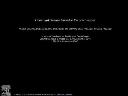 Linear IgA disease limited to the oral mucosa