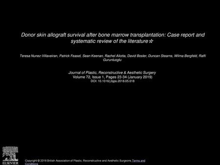 Donor skin allograft survival after bone marrow transplantation: Case report and systematic review of the literature☆  Teresa Nunez-Villaveiran, Patrick.