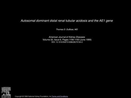 Autosomal dominant distal renal tubular acidosis and the AE1 gene