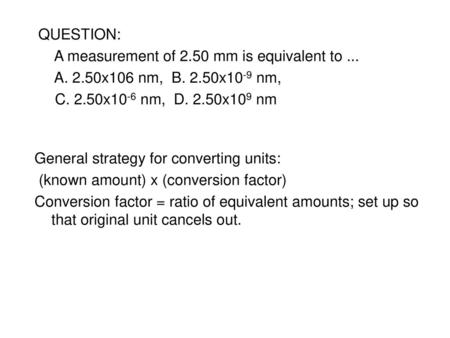 A measurement of 2.50 mm is equivalent to ...