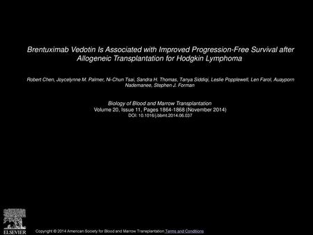 Brentuximab Vedotin Is Associated with Improved Progression-Free Survival after Allogeneic Transplantation for Hodgkin Lymphoma  Robert Chen, Joycelynne.