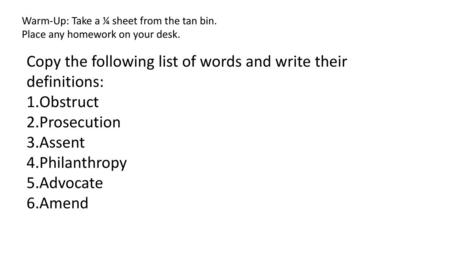 Copy the following list of words and write their definitions: Obstruct