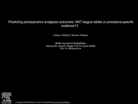 A Gray, H Kehlet, F Bonnet, N Rawal  British Journal of Anaesthesia 