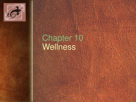 Chapter 10 Wellness.