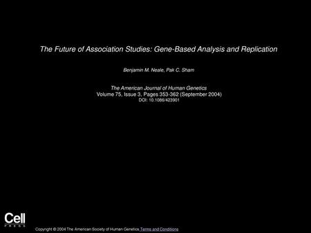 The Future of Association Studies: Gene-Based Analysis and Replication