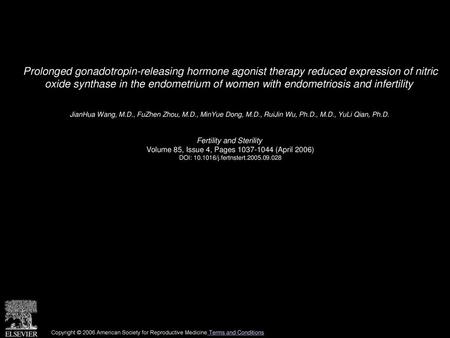 Prolonged gonadotropin-releasing hormone agonist therapy reduced expression of nitric oxide synthase in the endometrium of women with endometriosis and.