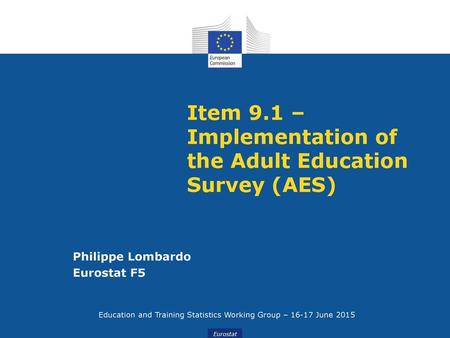 Item 9.1 – Implementation of the Adult Education Survey (AES)