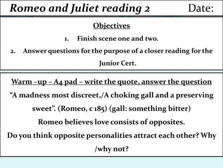 Romeo and Juliet reading 2 Date: