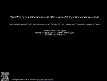 Ahmed Kayssi, MD, MSc, MPH, Charles de Mestral, MD CM, PhD, Thomas L