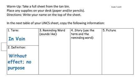 Warm-Up: Take a full sheet from the tan bin. Grade 7 and 8