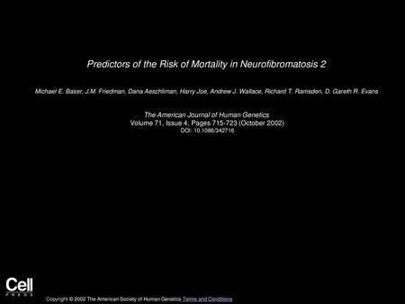 Predictors of the Risk of Mortality in Neurofibromatosis 2