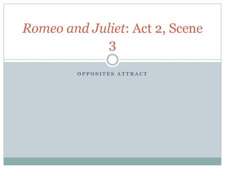 Romeo and Juliet: Act 2, Scene 3