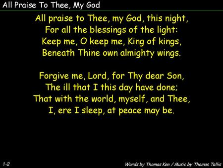 All praise to Thee, my God, this night,