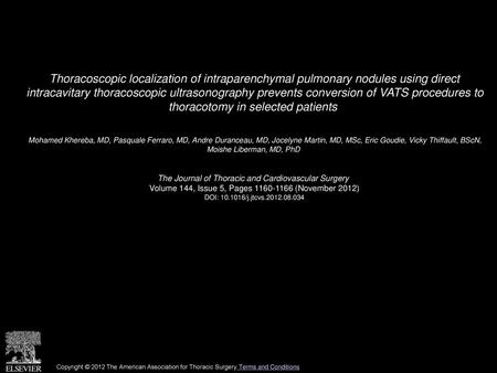 Thoracoscopic localization of intraparenchymal pulmonary nodules using direct intracavitary thoracoscopic ultrasonography prevents conversion of VATS.