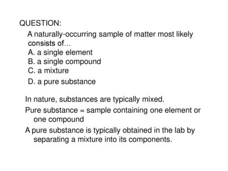 In nature, substances are typically mixed.