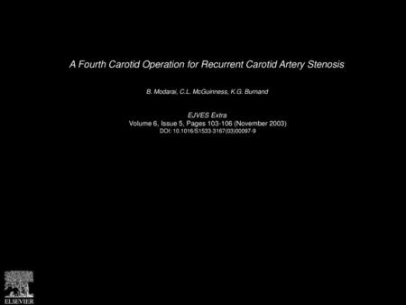 A Fourth Carotid Operation for Recurrent Carotid Artery Stenosis