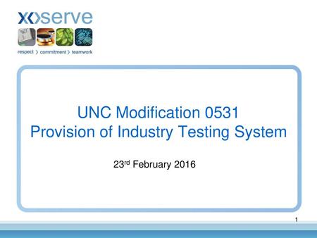 UNC Modification 0531 Provision of Industry Testing System