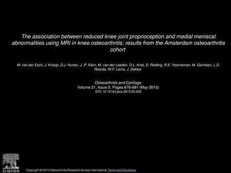 The association between reduced knee joint proprioception and medial meniscal abnormalities using MRI in knee osteoarthritis: results from the Amsterdam.