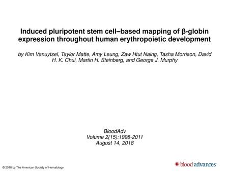 Induced pluripotent stem cell–based mapping of β-globin expression throughout human erythropoietic development by Kim Vanuytsel, Taylor Matte, Amy Leung,