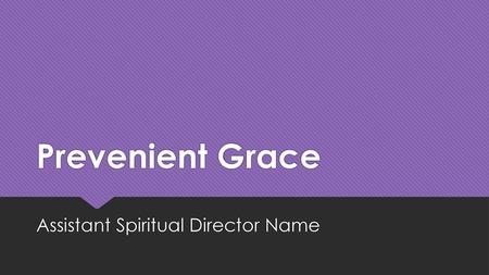 Assistant Spiritual Director Name