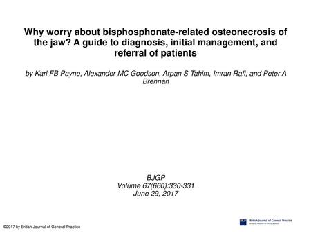 Why worry about bisphosphonate-related osteonecrosis of the jaw