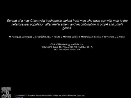 Spread of a new Chlamydia trachomatis variant from men who have sex with men to the heterosexual population after replacement and recombination in ompA.