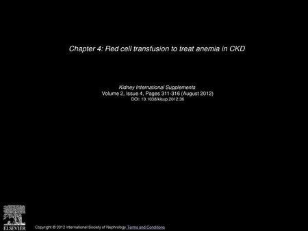 Chapter 4: Red cell transfusion to treat anemia in CKD