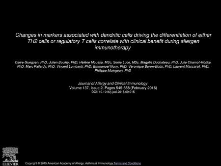 Changes in markers associated with dendritic cells driving the differentiation of either TH2 cells or regulatory T cells correlate with clinical benefit.