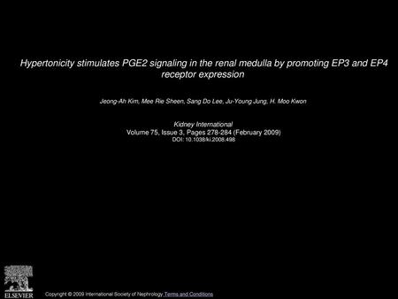 Hypertonicity stimulates PGE2 signaling in the renal medulla by promoting EP3 and EP4 receptor expression  Jeong-Ah Kim, Mee Rie Sheen, Sang Do Lee, Ju-Young.