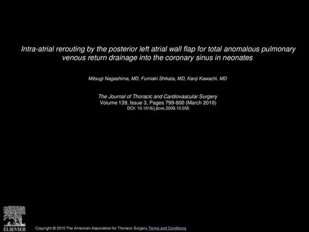 Intra-atrial rerouting by the posterior left atrial wall flap for total anomalous pulmonary venous return drainage into the coronary sinus in neonates 