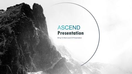 Presentation ASCEND Bring To Next Level Of Presentation.