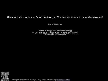 John W. Bloom, MD  Journal of Allergy and Clinical Immunology 