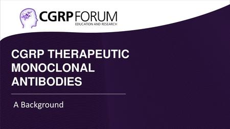 CGRP THERAPEUTIC MONOCLONAL ANTIBODIES